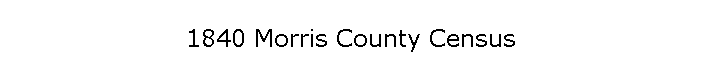 1840 Morris County Census