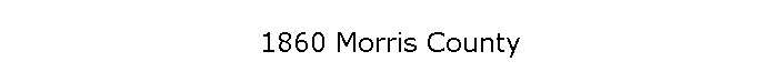 1860 Morris County