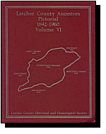 Letcher County Ancestors, Pictorial, 1842-1960, Volume VI