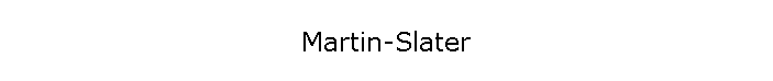 Martin-Slater